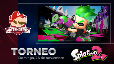 Torneo Splatoon 2 | Derrochando tinta