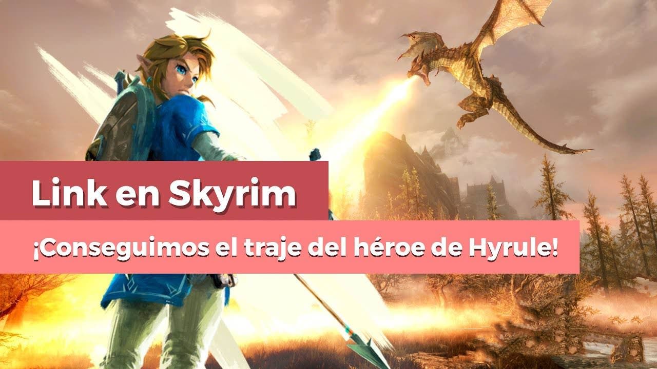 [Vídeo] ¡Usamos los amiibo de Zelda en Skyrim para Switch para desbloquear la indumentaria de Link!
