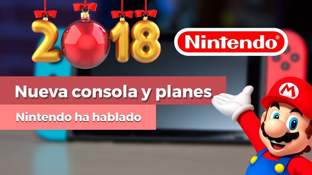 [Vídeo] Nintendo ya está en ello: Nueva consola y planes para Switch en 2018