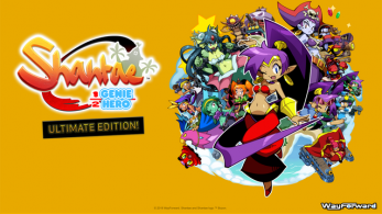 Shantae: Half-Genie Hero – Ultimate Edition incluirá el contenido de Kickstarter “Backer Exclusive”