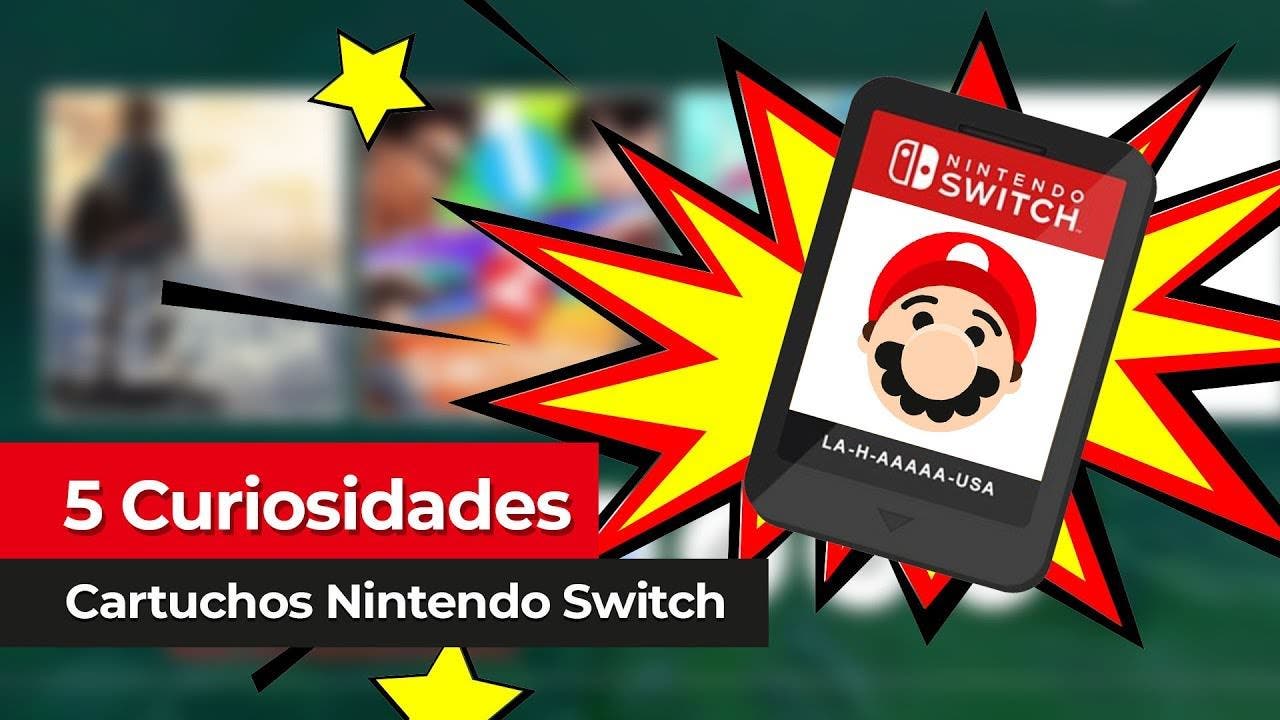 [Vídeo] 5 curiosidades sobre los cartuchos de Nintendo Switch
