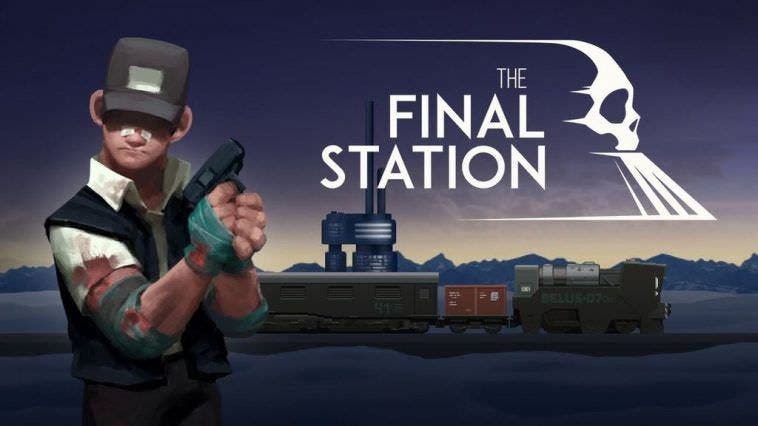 [Act.] The Final Station llega el 23 de febrero a Nintendo Switch