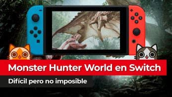 [Vídeo] Monster Hunter World en Nintendo Switch: ¿Qué posibilidades hay de que se haga realidad?