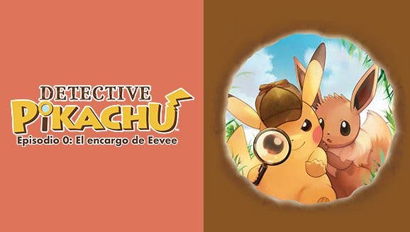 Descubre qué le sucede al Detective Pikachu antes de que empiece el juego con el Episodio 0: El encargo de Eevee