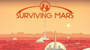 Surviving Mars no plantea problemas técnicos para ser lanzado en Nintendo Switch