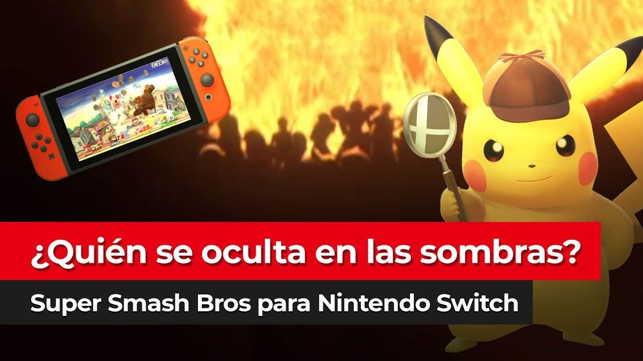 [Vídeo] ¿Quién se esconde tras las sombras del teaser de Super Smash Bros. para Nintendo Switch?