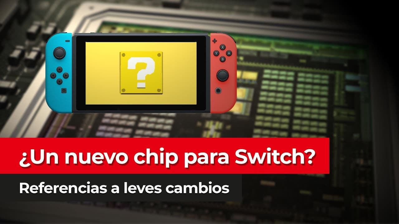 [Vídeo] Referencias a un nuevo chip de Nintendo Switch en su actualización: ¿Qué significa?