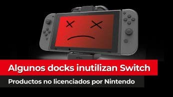 [Vídeo] El problema de los docks no oficiales que pueden inutilizar Nintendo Switch
