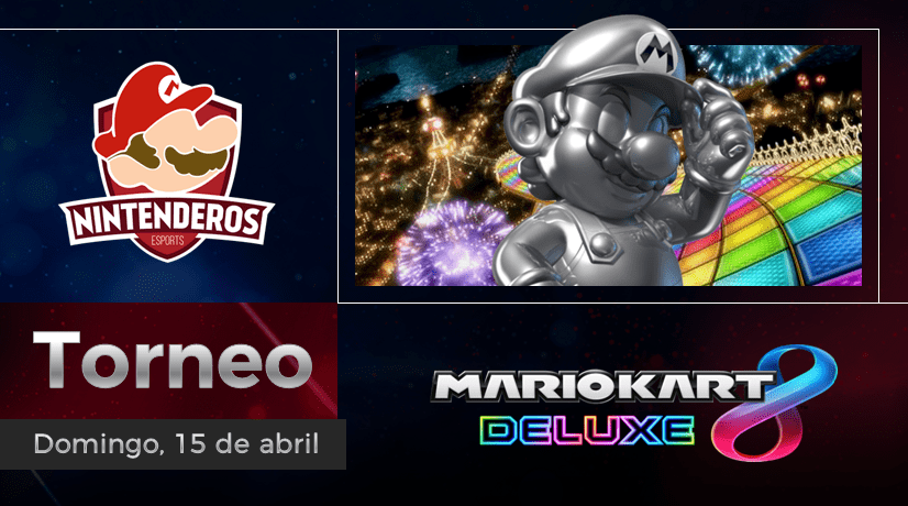 Torneo Mario Kart 8 Deluxe | Subiendo la velocidad