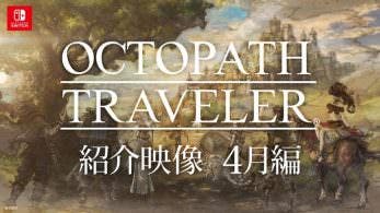 [Act.] Echad un vistazo al nuevo tráiler de Octopath Traveler