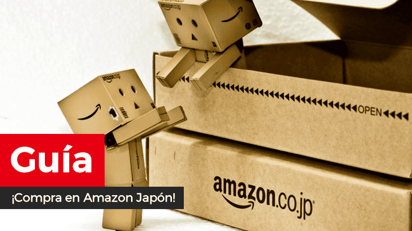 [Guía] Cómo comprar a través de Amazon Japón