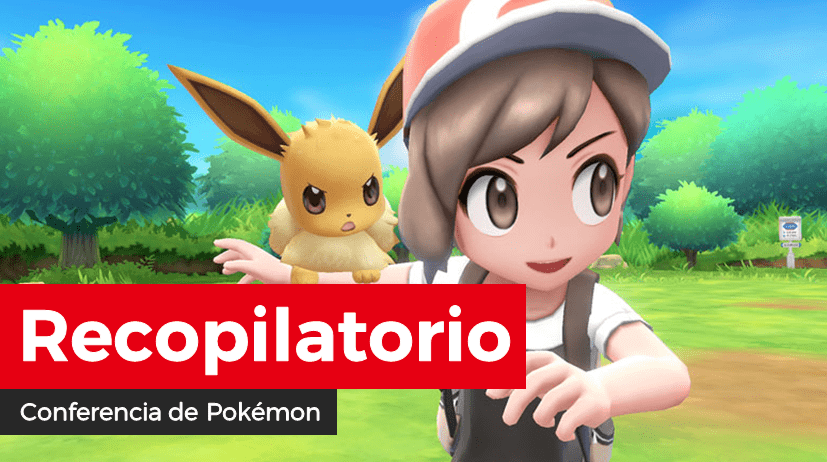 Recopilatorio de todo lo compartido en la conferencia de Pokémon: Pokémon Quest, Pokémon Let’s GO Pikachu y Let’s GO Eevee, nuevo RPG de Pokémon en 2019 y más