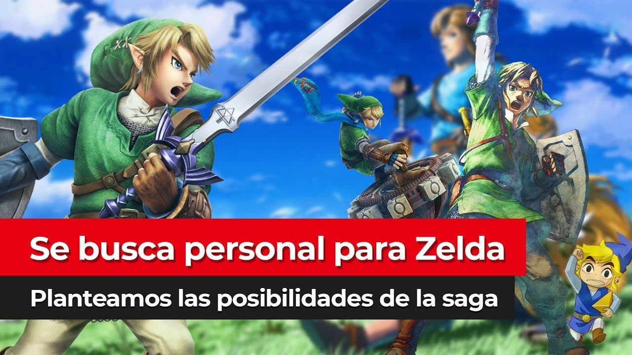 [Vídeo] Nintendo busca personal para el nuevo The Legend of Zelda: Estos son los juegos que esperamos