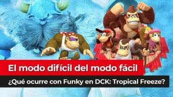 [Vídeo] ¿Qué ocurre con el modo difícil en el modo Funky de Donkey Kong Country: Tropical Freeze?