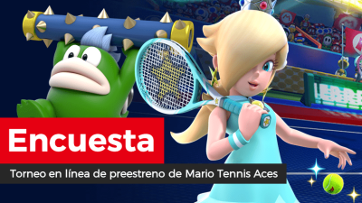 [Encuesta] ¿Qué te ha parecido el torneo en línea de preestreno de Mario Tennis Aces?