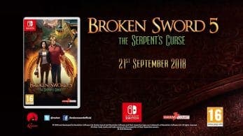 Broken Sword 5: The Serpent’s Curse será lanzado el 21 de septiembre para Nintendo Switch