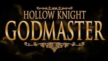 [Act.] El pack de contenido gratuito de Hollow Knight cambia de nombre a Hollow Knight: Godmaster