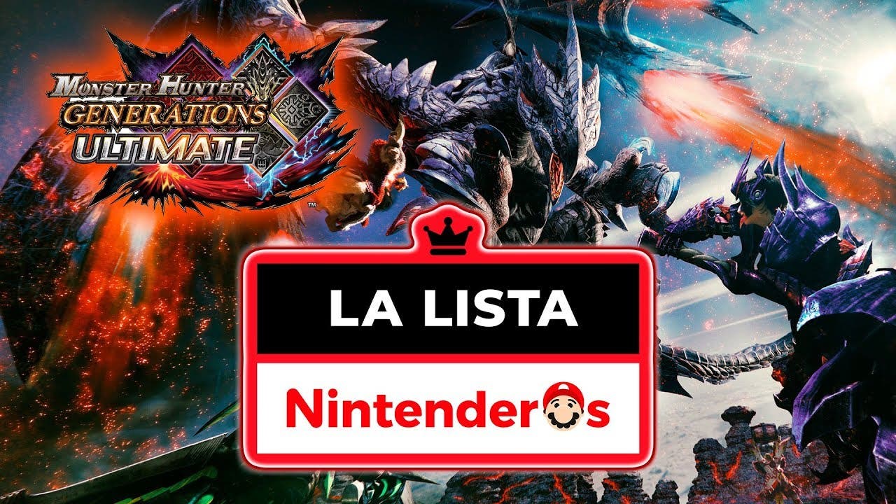 [Vídeo] LA LISTA: Monster Hunter Generations Ultimate