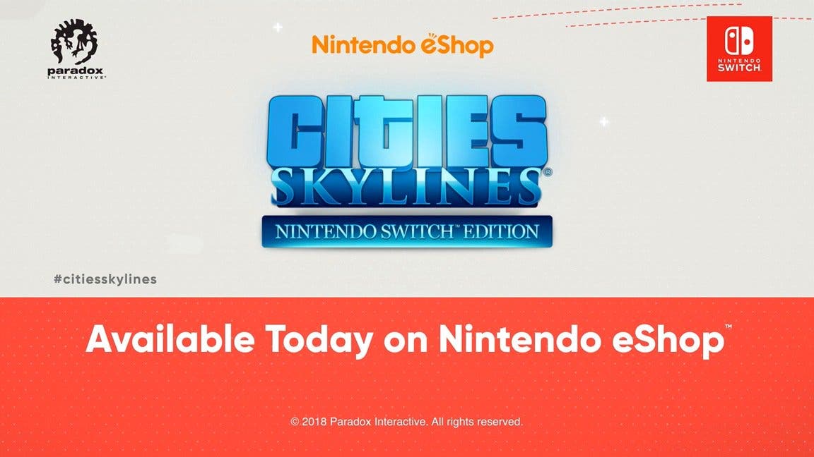 El simulador de vida Cities Skylines Nintendo Switch Edition ya está disponible en la eShop