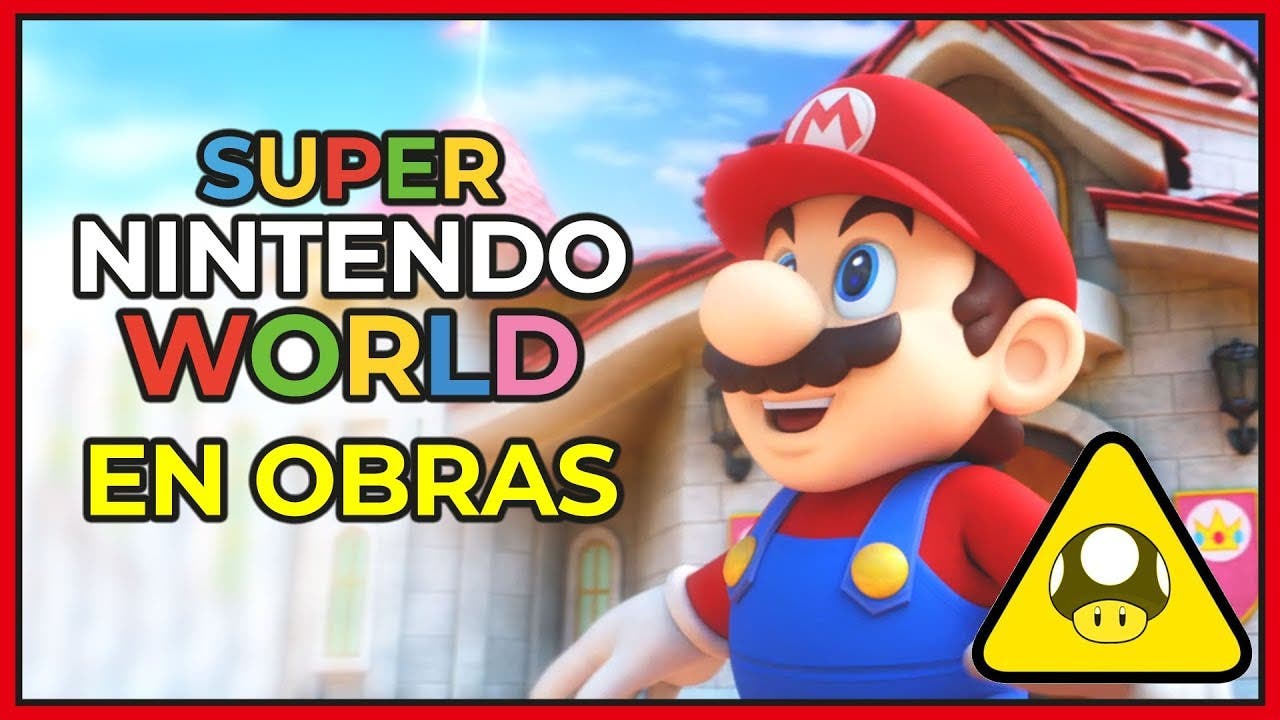 [Vídeo] ¡Super Nintendo World! Así es la construcción del parque temático de Nintendo