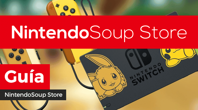 [Guía] Cómo comprar productos japoneses a través de NintendoSoup Store