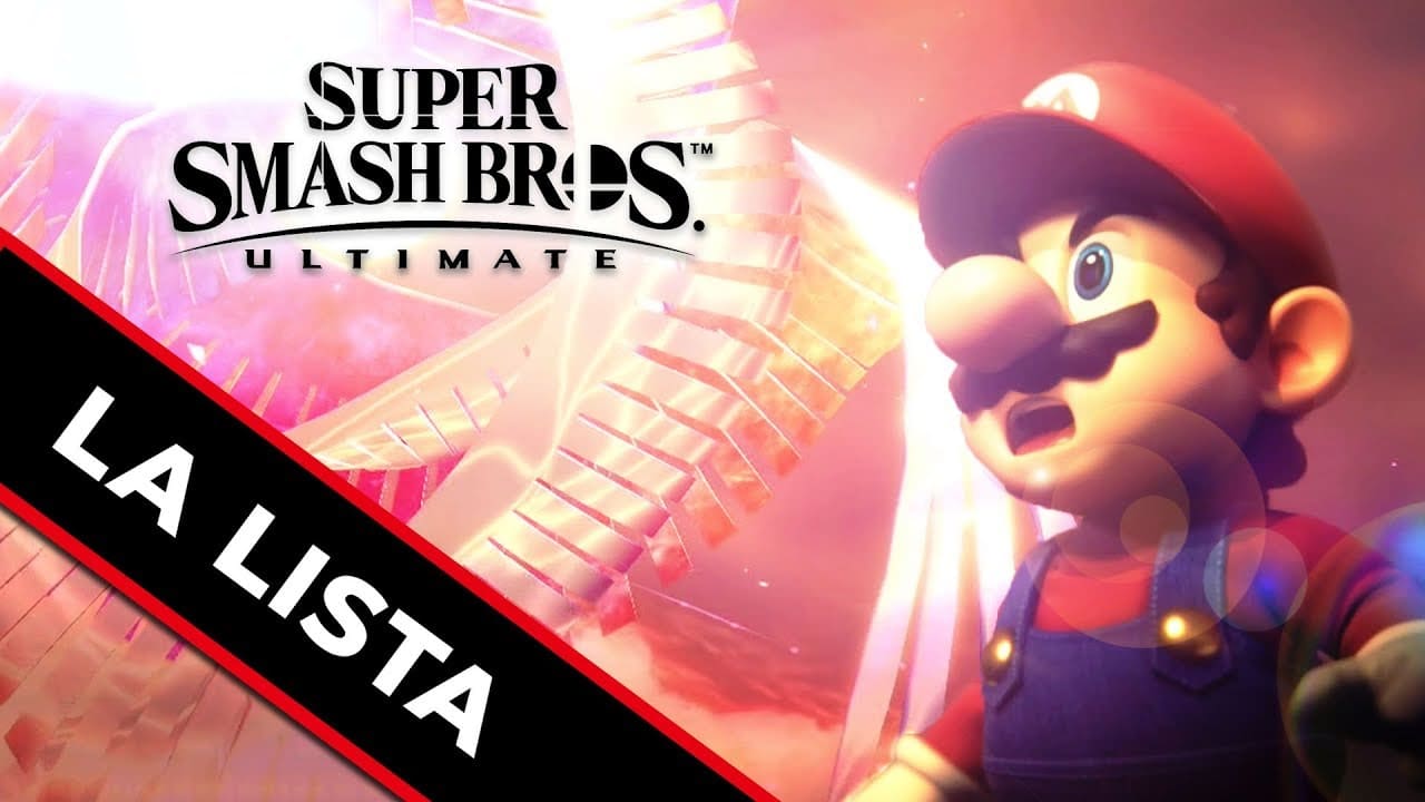 [Vídeo] LA LISTA: Super Smash Bros. Ultimate