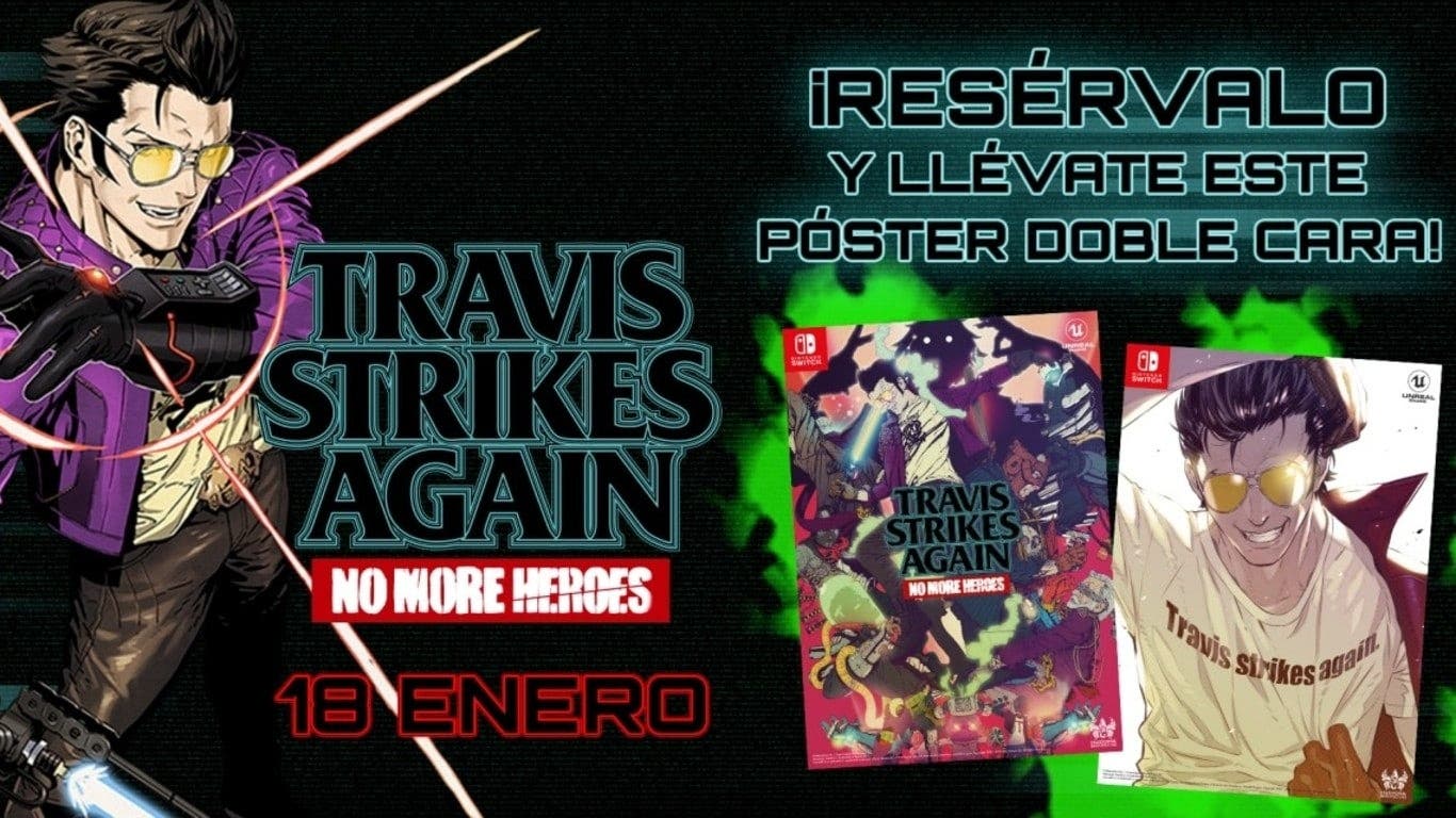 Reservando Travis Strikes Again: No More Heroes en GAME puedes conseguir este póster de doble cara