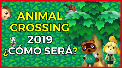 [Vídeo] ¿Cómo será Animal Crossing 2019?