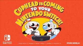Cuphead está de camino a Nintendo Switch: disponible el 18 de abril