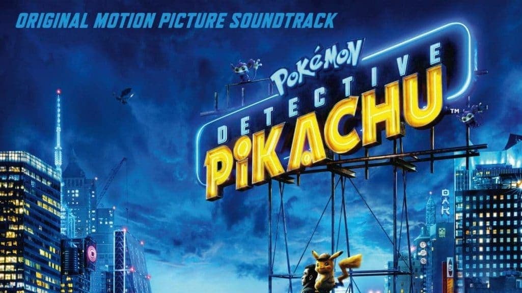 La banda sonora de Pokémon: Detective Pikachu ya está disponible para reservar
