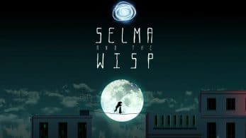 Selma and the Wisp queda confirmado para Nintendo Switch: disponible el 31 de mayo