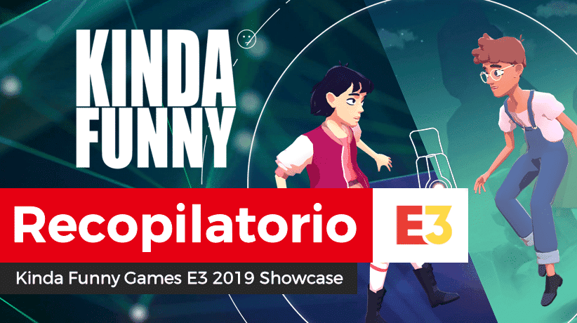 [Act.] El Kinda Funny Games E3 2019 Showcase nos deja nuevos anuncios de títulos indie para Nintendo Switch