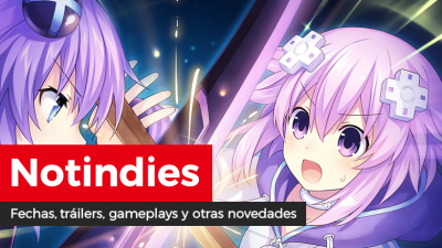 Novedades indies: Vasara Collection, Bigben, Super Neptunia RPG, Bustafellows, Gunvolt Chronicles: Luminous Avenger iX, JumpHead: Battle4Fun y Picross Lord of the Nazarick