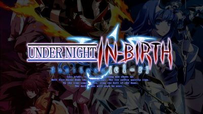 Under Night In-Birth Exe: Late [cl-r] ha sido anunciado en el EVO 2019