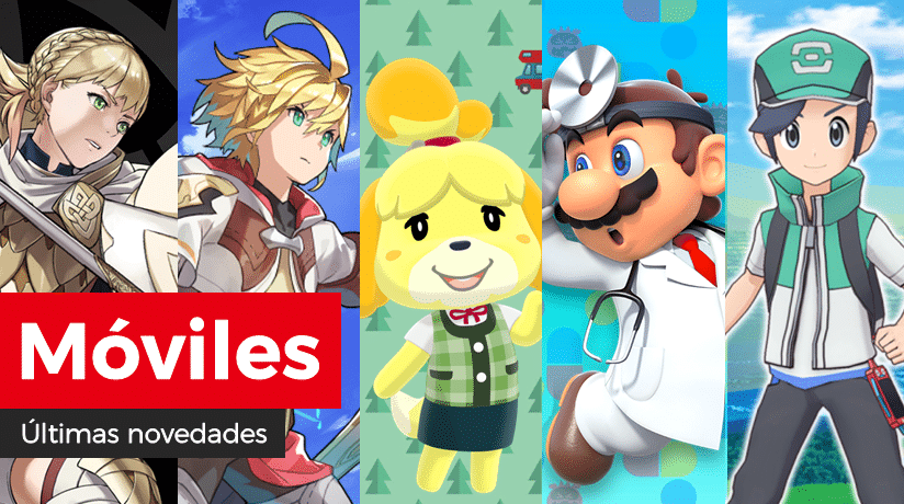 Novedades para móviles en Fire Emblem Heroes, Dragalia Lost, Animal Crossing: Pocket Camp, Dr. Mario World y Pokémon Masters