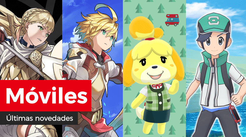 Novedades para móviles en Fire Emblem Heroes, Dragalia Lost, Animal Crossing: Pocket Camp y Pokémon Masters