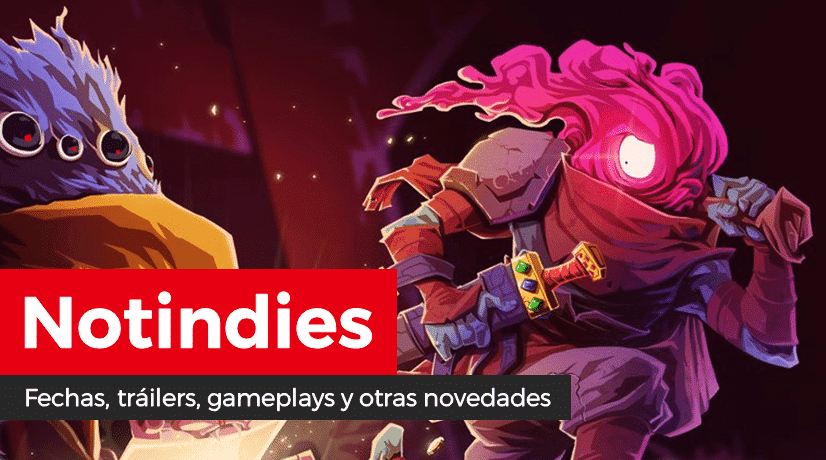 Novedades indies: Commandos 2 HD Remaster, Decay of Logos, Groove Coaster: Wai Wai Party!!!!, In the Hunt, Dead Cells, RISE: Race The Future, Holedown, Munchkin, Shovel Knight Showdown, Sparklite, Children of Morta, Mars Power Industries y más