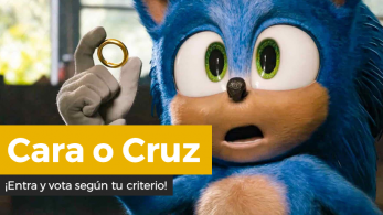 Cara o Cruz #128: ¿Crees que el rediseño de Sonic en su película ha sido una estrategia de marketing?