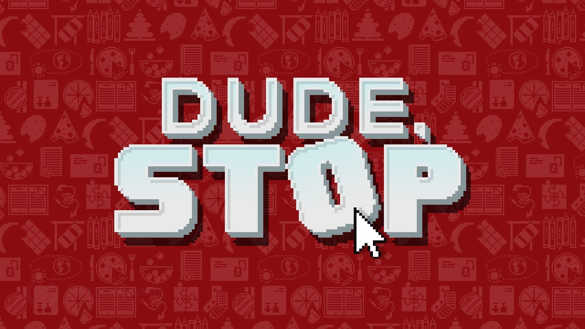 Dude, Stop llegará el 5 de marzo a Nintendo Switch