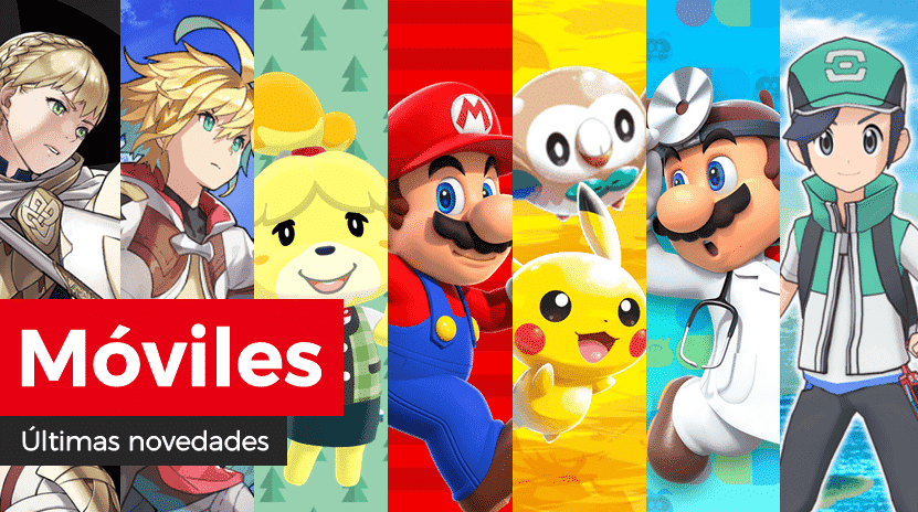 Novedades para móviles en Fire Emblem Heroes, Dragalia Lost, Animal Crossing: Pocket Camp, Super Mario Run, Pokémon Rumble Rush, Dr. Mario World y Pokémon Masters