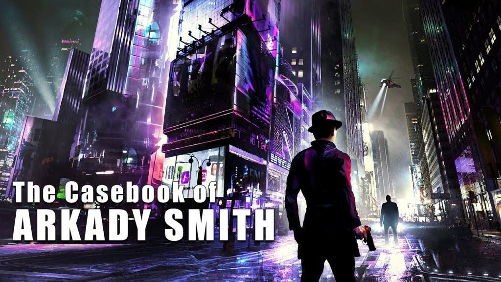 The Casebook of Arkady Smith llegará próximamente a Nintendo Switch