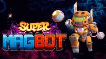 [Act.] Super Magbot confirma su estreno en Nintendo Switch para 2021