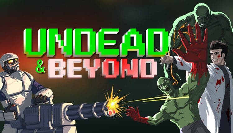 Undead & Beyond está de camino a Nintendo Switch: se lanza el 30 de mayo
