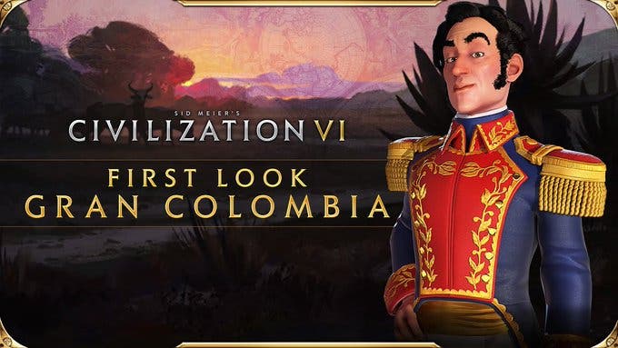 Civilization VI lanza tráiler centrado en Gran Colombia del New Frontier Pass