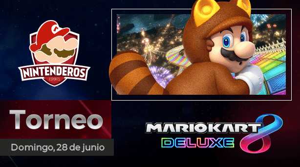 Torneo Mario Kart 8 Deluxe | Diversión Contenida