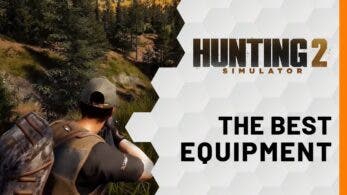 Nuevo tráiler de Hunting Simulator 2 centrado en el equipamiento
