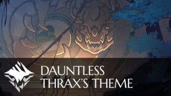 Nuevo vídeo oficial de Dauntless centrado en el tema de Thrax