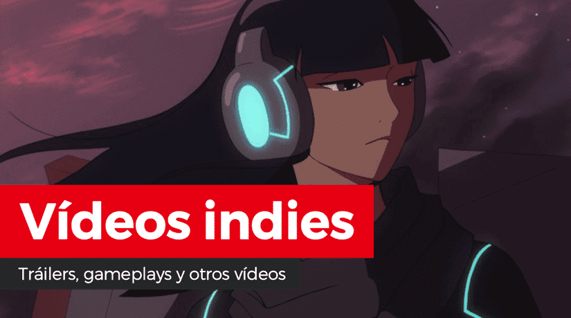 Vídeos indies: 30XX, El Hijo, Eldest Souls, Say No! More, Star Renegades, Vigil y Miden Tower