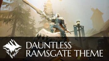 Dauntless nos permite disfrutar del tema de Ramsgate en este vídeo