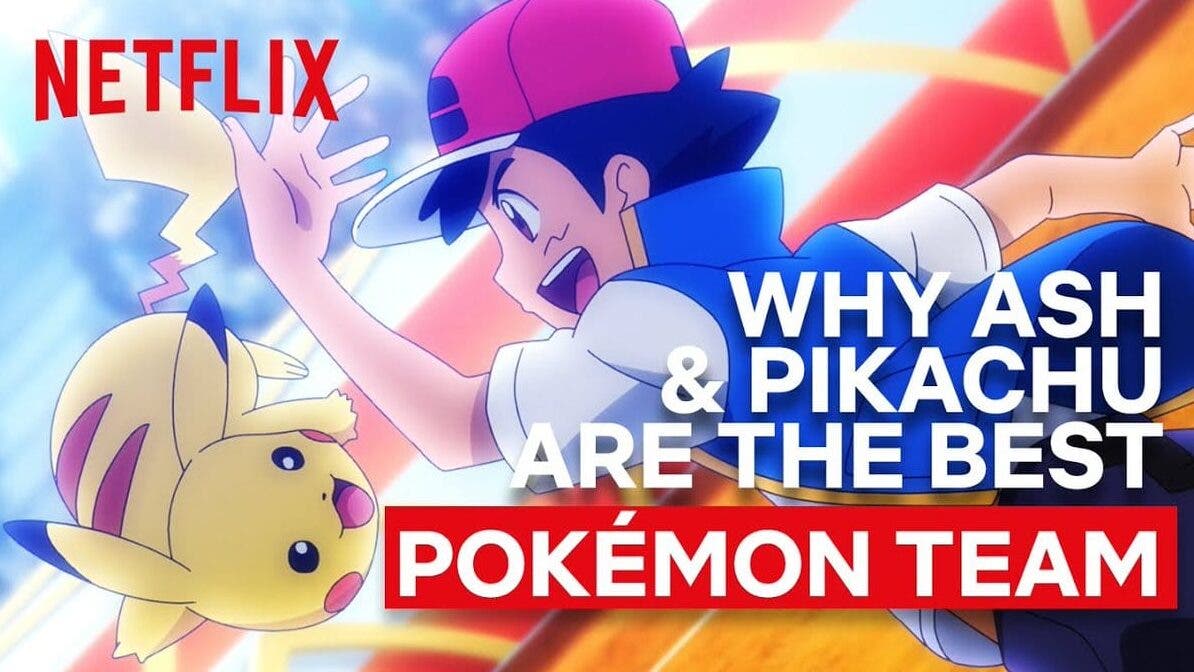 Netflix promociona la segunda parte de Pokémon Journeys: The Series con el vídeo “12 razones por las que Ash y Pikachu forman el mejor equipo”